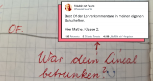 Lehrer-Kommentare in Schulheften sind manchmal herrlich ehrlich, manchmal sehr gemein und manchmal einfach nur lustig!