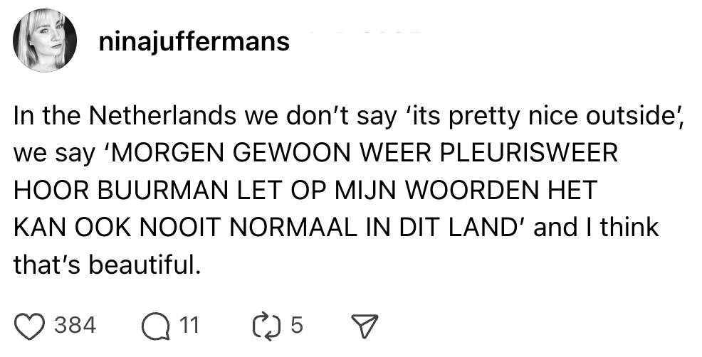 Déze opmerkingen omschrijven Nederland perfect and we think that’s beautiful