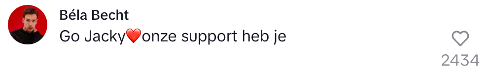 "Go Jacky. Onze support heb je"